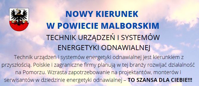 Technik Urządzeń i Systemów Energii Odnawialnej - nowy kierunek w powiecie malborskim