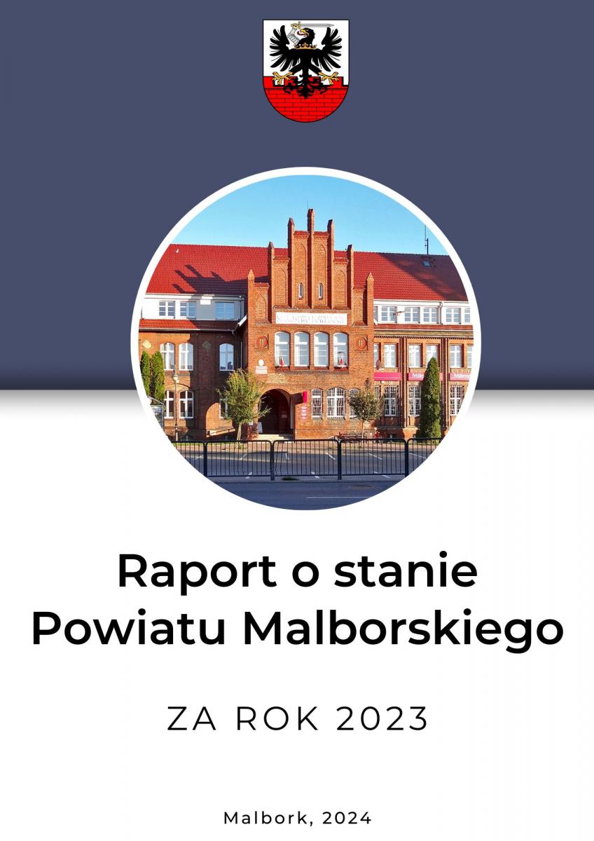 Raport o stanie Powiatu Malborskiego za rok 2023