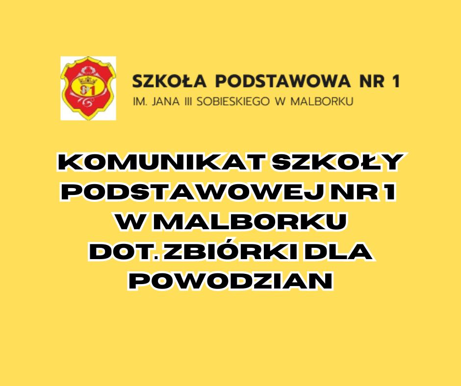 Trwa zbiórka dla powodzian w SP nr 1 w Malborku❗️